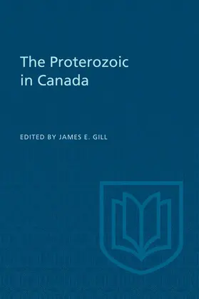 Gill |  The Proterozoic in Canada | eBook | Sack Fachmedien