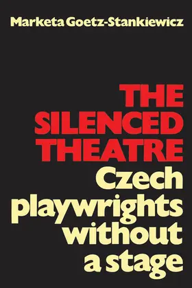 Goetz-Stankiewicz |  The Silenced Theatre | eBook | Sack Fachmedien