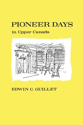 Guillet |  Pioneer Days in Upper Canada | eBook | Sack Fachmedien