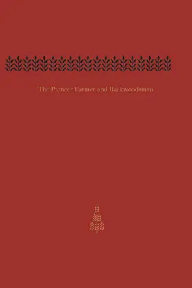 Guillet |  The Pioneer Farmer and Backwoodsman | eBook | Sack Fachmedien