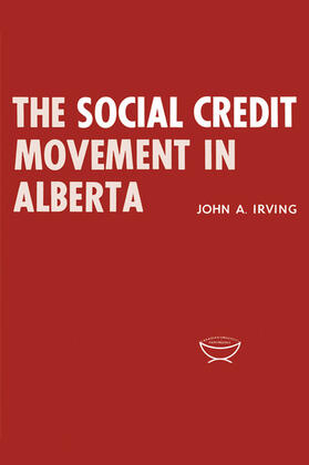 Irving | The Social Credit Movement in Alberta | E-Book | sack.de