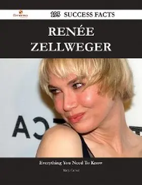 Carver |  Renée Zellweger 195 Success Facts - Everything you need to know about Renée Zellweger | eBook | Sack Fachmedien