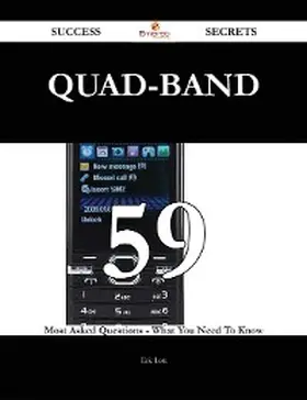 Lott |  quad-band 59 Success Secrets - 59 Most Asked Questions On quad-band - What You Need To Know | eBook | Sack Fachmedien