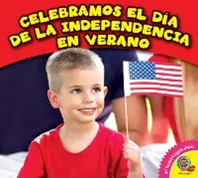Felix |  Celebramos el Día de la Independencia en verano | eBook | Sack Fachmedien