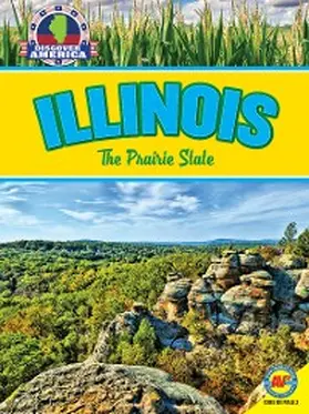 Craats |  Illinois: The Prairie State | eBook | Sack Fachmedien