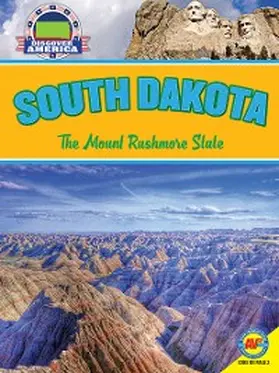 Strudwick |  South Dakota: The Mount Rushmore State | eBook | Sack Fachmedien
