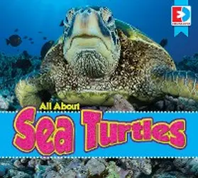 Gillespie |  All About Sea Turtles | eBook | Sack Fachmedien