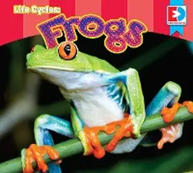 Gillespie |  Life Cycles: Frogs | eBook | Sack Fachmedien