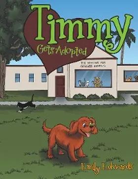 Edwards |  Timmy Gets Adopted | eBook | Sack Fachmedien