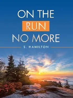 Hamilton |  On the Run No More | eBook | Sack Fachmedien