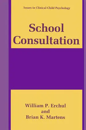 Erchul / Martens |  School Consultation | eBook | Sack Fachmedien