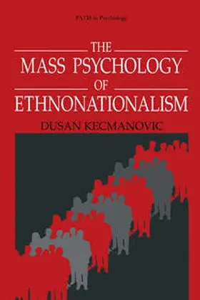 Kecmanovic | The Mass Psychology of Ethnonationalism | E-Book | sack.de