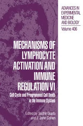 Gupta / Cohen |  Mechanisms of Lymphocyte Activation and Immune Regulation VI | eBook | Sack Fachmedien