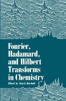 Marshall |  Fourier, Hadamard, and Hilbert Transforms in Chemistry | eBook | Sack Fachmedien