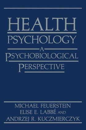 Feuerstein / Kuczmierczyk / Labbé | Health Psychology | Buch | 978-1-4899-0564-2 | sack.de