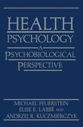 Feuerstein / Kuczmierczyk / Labbé |  Health Psychology | Buch |  Sack Fachmedien