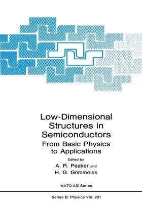 Peaker / Grimmeiss |  Low-Dimensional Structures in Semiconductors | Buch |  Sack Fachmedien