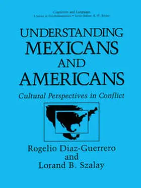 Diaz-Guerrero / Szalay |  Understanding Mexicans and Americans | eBook | Sack Fachmedien
