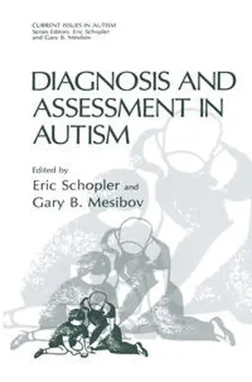 Schopler / Mesibov |  Diagnosis and Assessment in Autism | eBook | Sack Fachmedien