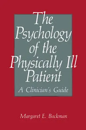 Backman | The Psychology of the Physically Ill Patient | E-Book | www.sack.de