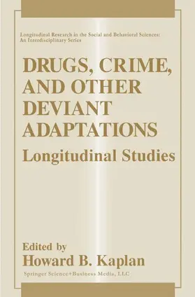 Kaplan |  Drugs, Crime, and Other Deviant Adaptations | Buch |  Sack Fachmedien