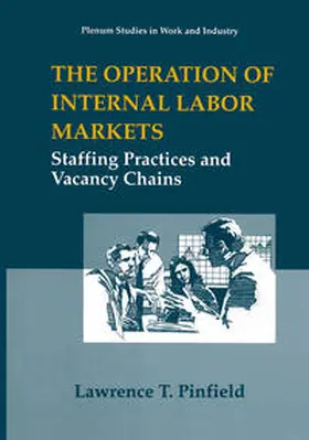 Pinfield |  The Operation of Internal Labor Markets | eBook | Sack Fachmedien