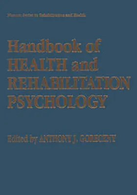 Goreczny |  Handbook of Health and Rehabilitation Psychology | eBook | Sack Fachmedien
