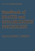 Goreczny |  Handbook of Health and Rehabilitation Psychology | Buch |  Sack Fachmedien