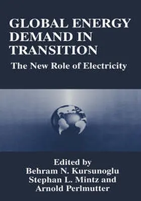 Kursunogammalu / Mintz / Perlmutter |  Global Energy Demand in Transition | eBook | Sack Fachmedien