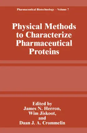 Herron / Jiskoot / Crommelin | Physical Methods to Characterize Pharmaceutical Proteins | E-Book | www.sack.de