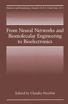Nicolini | From Neural Networks and Biomolecular Engineering to Bioelectronics | E-Book | www.sack.de