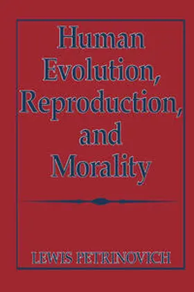 Petrinovich | Human Evolution, Reproduction, and Morality | E-Book | www.sack.de
