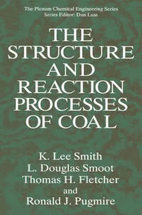 Smith / Smoot / Fletcher | The Structure and Reaction Processes of Coal | E-Book | www.sack.de