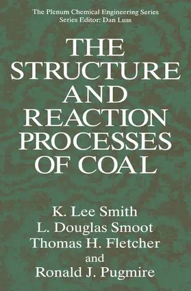 Smith / Smoot / Fletcher |  The Structure and Reaction Processes of Coal | Buch |  Sack Fachmedien