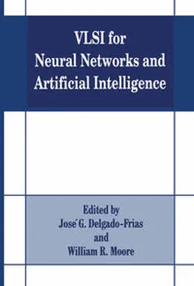 Delgado-Frias / Moore | VLSI for Neural Networks and Artificial Intelligence | E-Book | sack.de