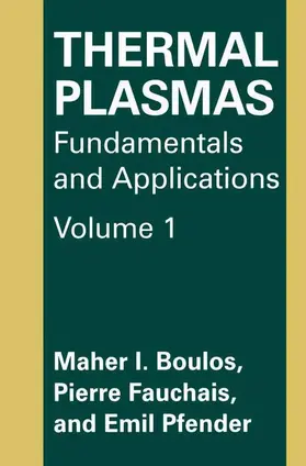 Boulos / Fauchais / Pfender |  Thermal Plasmas | Buch |  Sack Fachmedien