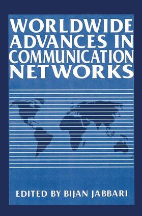Jabbari | Worldwide Advances in Communication Networks | Buch | 978-1-4899-1357-9 | sack.de