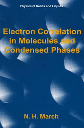 March |  Electron Correlation in Molecules and Condensed Phases | eBook | Sack Fachmedien