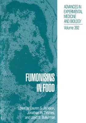 Jackson / DeVries / Bullerman |  Fumonisins in Food | eBook | Sack Fachmedien