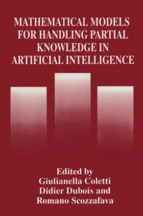 Coletti / Dubois / Scozzafava |  Mathematical Models for Handling Partial Knowledge in Artificial Intelligence | eBook | Sack Fachmedien