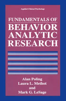 Poling / Methot / LeSage | Fundamentals of Behavior Analytic Research | E-Book | sack.de