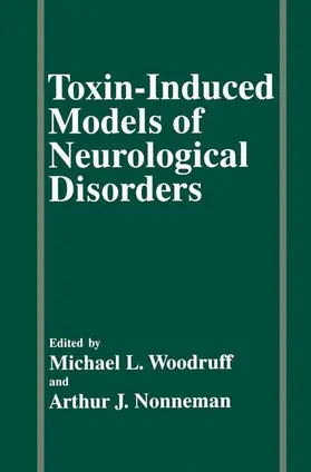 Nonneman / Woodruff |  Toxin-Induced Models of Neurological Disorders | Buch |  Sack Fachmedien