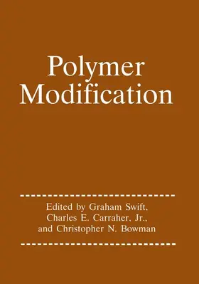 Swift / Bowman / Carraher Jr. |  Polymer Modification | Buch |  Sack Fachmedien