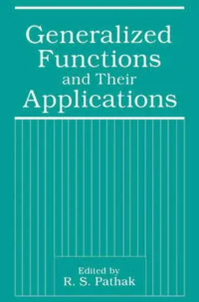 Pathak | Generalized Functions and Their Applications | E-Book | www.sack.de