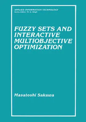 Sakawa |  Fuzzy Sets and Interactive Multiobjective Optimization | eBook | Sack Fachmedien