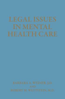 Wettstein / Weiner |  Legal Issues in Mental Health Care | Buch |  Sack Fachmedien