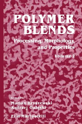 Kryszewski / Galeski / Martuscelli |  Polymer Blends | Buch |  Sack Fachmedien