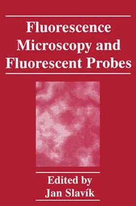 Slavík | Fluorescence Microscopy and Fluorescent Probes | E-Book | www.sack.de