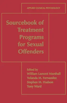 Marshall / Fernandez / Hudson |  Sourcebook of Treatment Programs for Sexual Offenders | Buch |  Sack Fachmedien