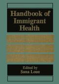 Loue |  Handbook of Immigrant Health | Buch |  Sack Fachmedien